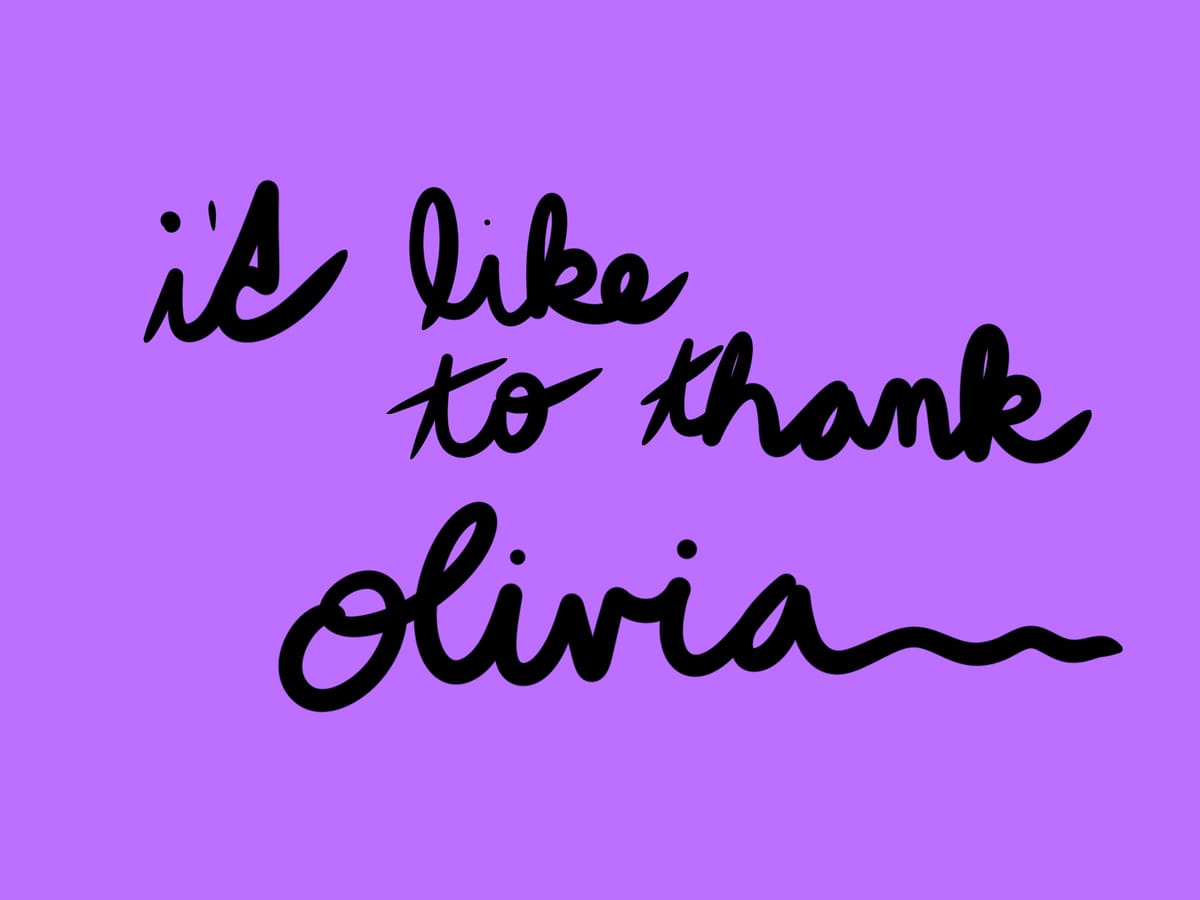 I'd like to thank Olivia